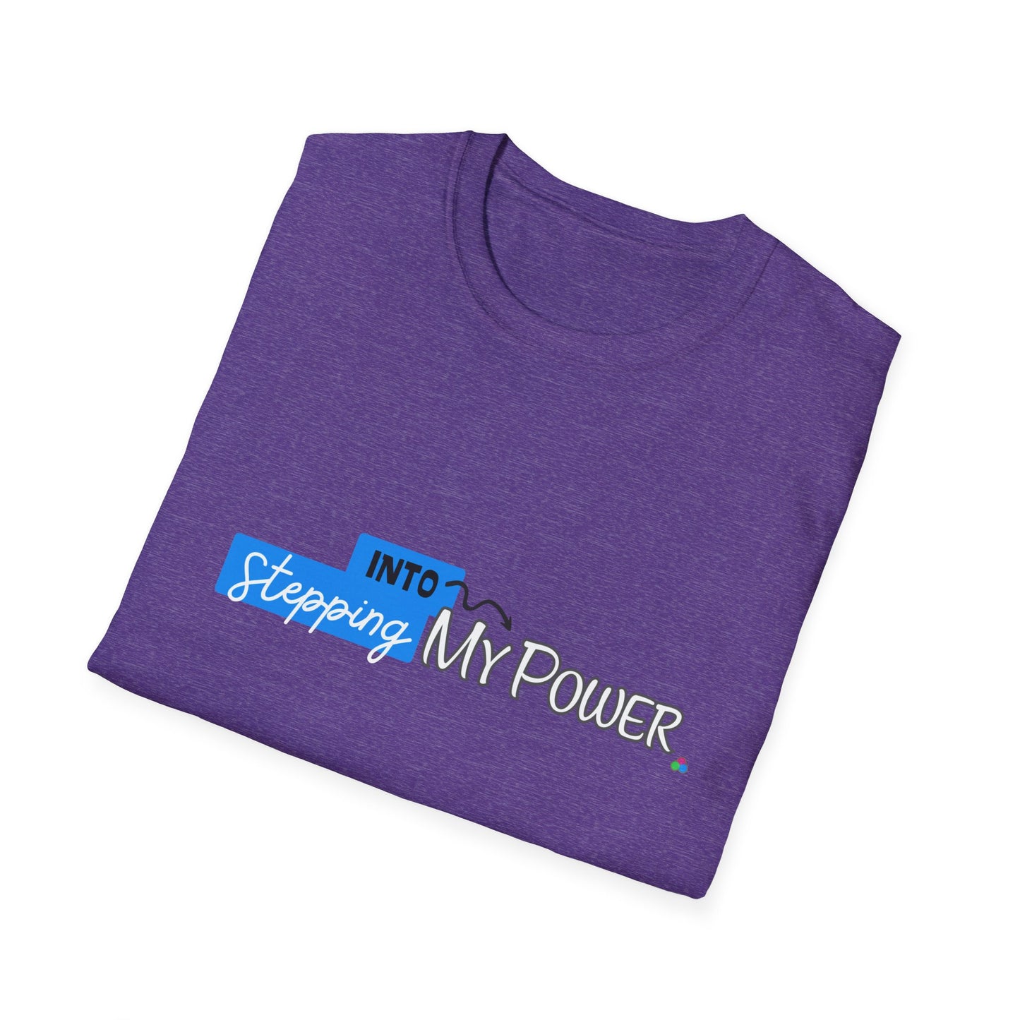 Stepping Into My Power T-Shirt