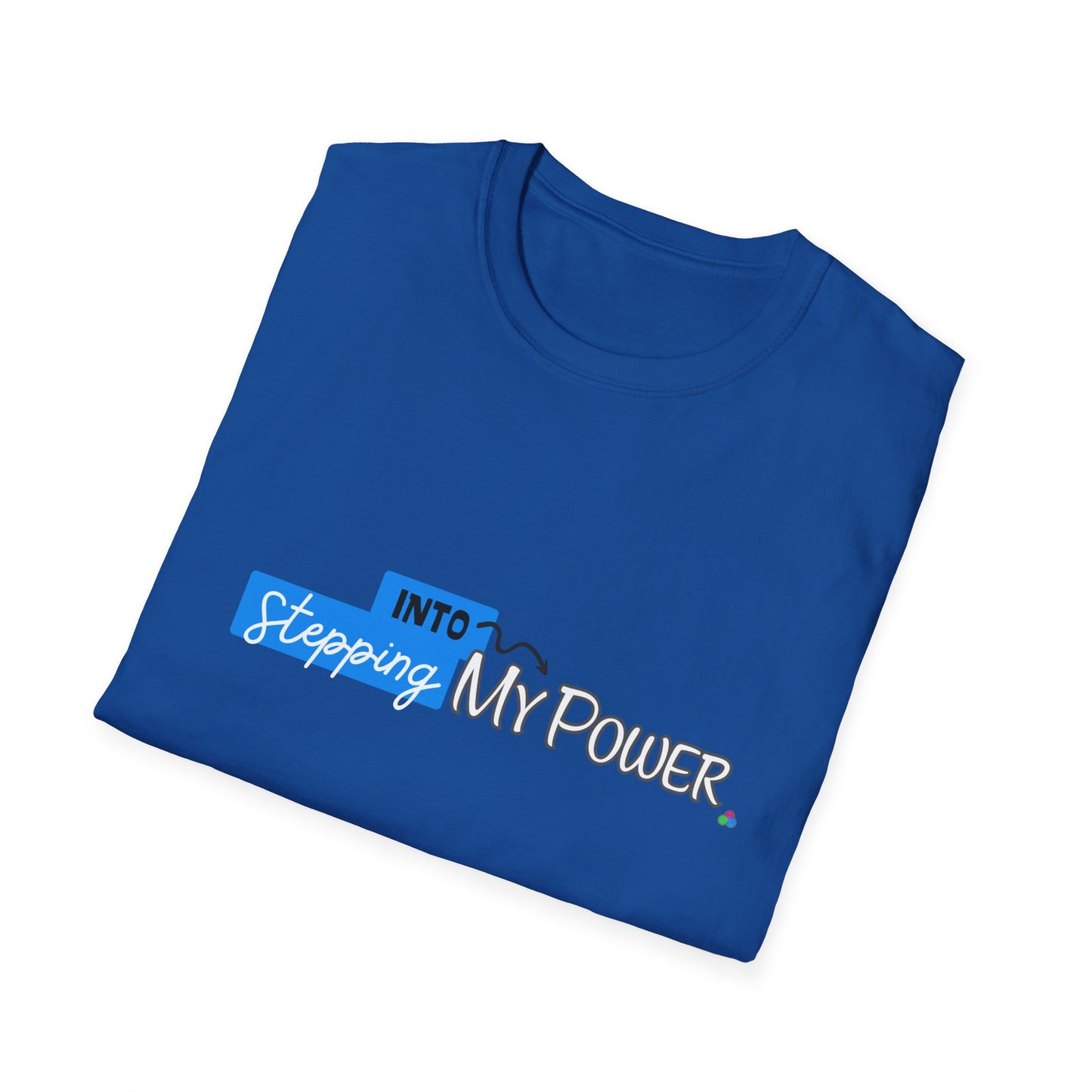Stepping Into My Power T-Shirt