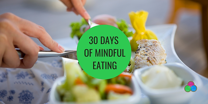 30 Days of Mindful Eating