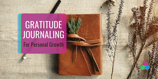 Gratitude Journaling for Personal Growth
